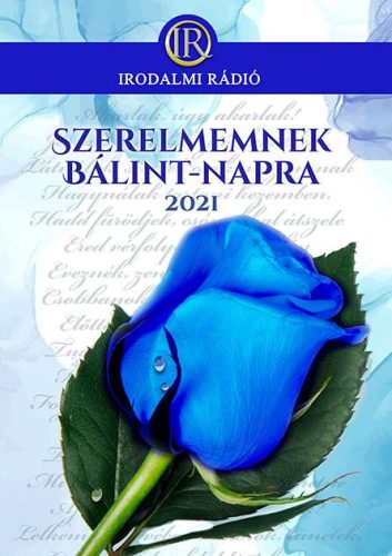 SZERELMEMNEK BÁLINT-NAPRA 2021