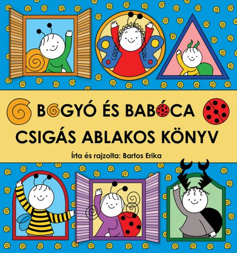 Bogyó és Babóca – Csigás ablakos könyv