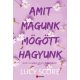 Amit magunk mögött hagyunk