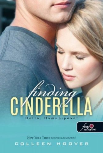 Finding Cinderella – Helló, Hamupipőke! - Fűzött