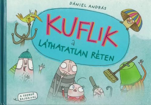 KUFLIK A LÁTHATATLAN RÉTEN