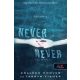 Never never - Soha, de soha 3.