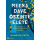 Meena Dave őszinte élete - Élfestett kiadás