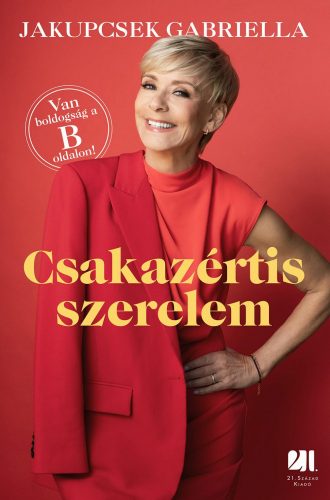 Csakazértis ​szerelem - Van boldogság a B oldalon!