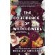 The confidence of wildflowers - A vadvirágok magabiztossága - Élfestett kiadás