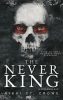 The Never King - A Sohakirály - Élfestett kiadás