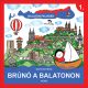 Brúnó a Balatonon 1. - Balaton-felvidék