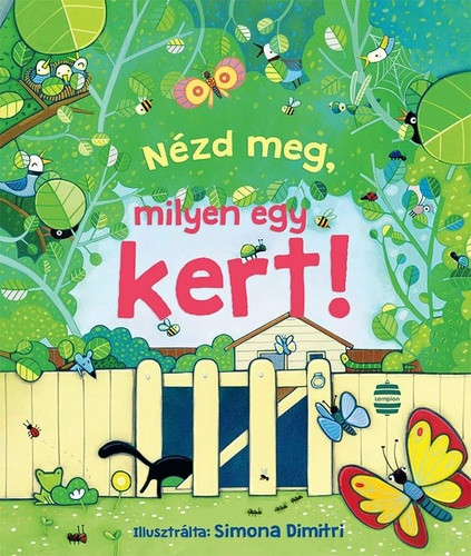 Nézd meg, milyen egy kert! - Nézd meg!