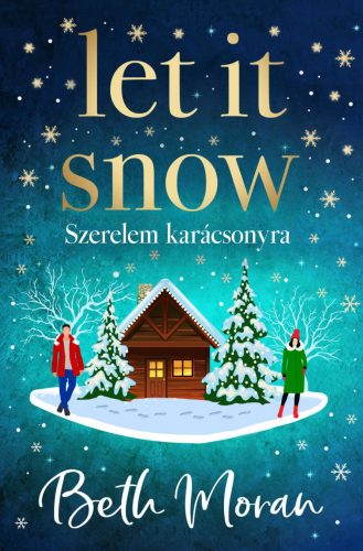 Let It Snow - Szerelem karácsonyra - Élfestett kiadás